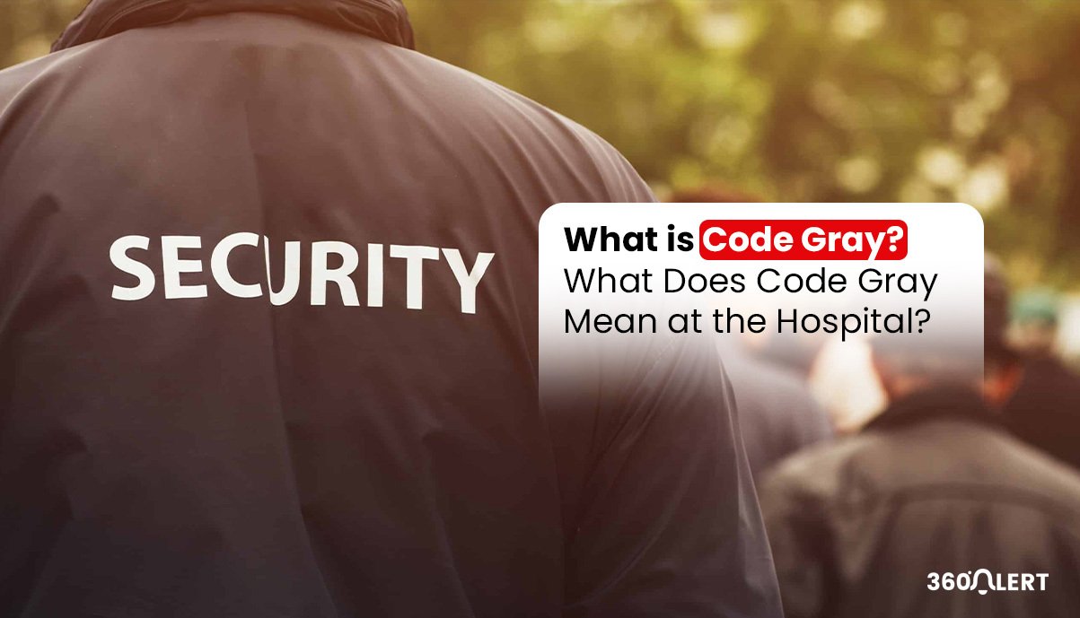 What is Code Gray