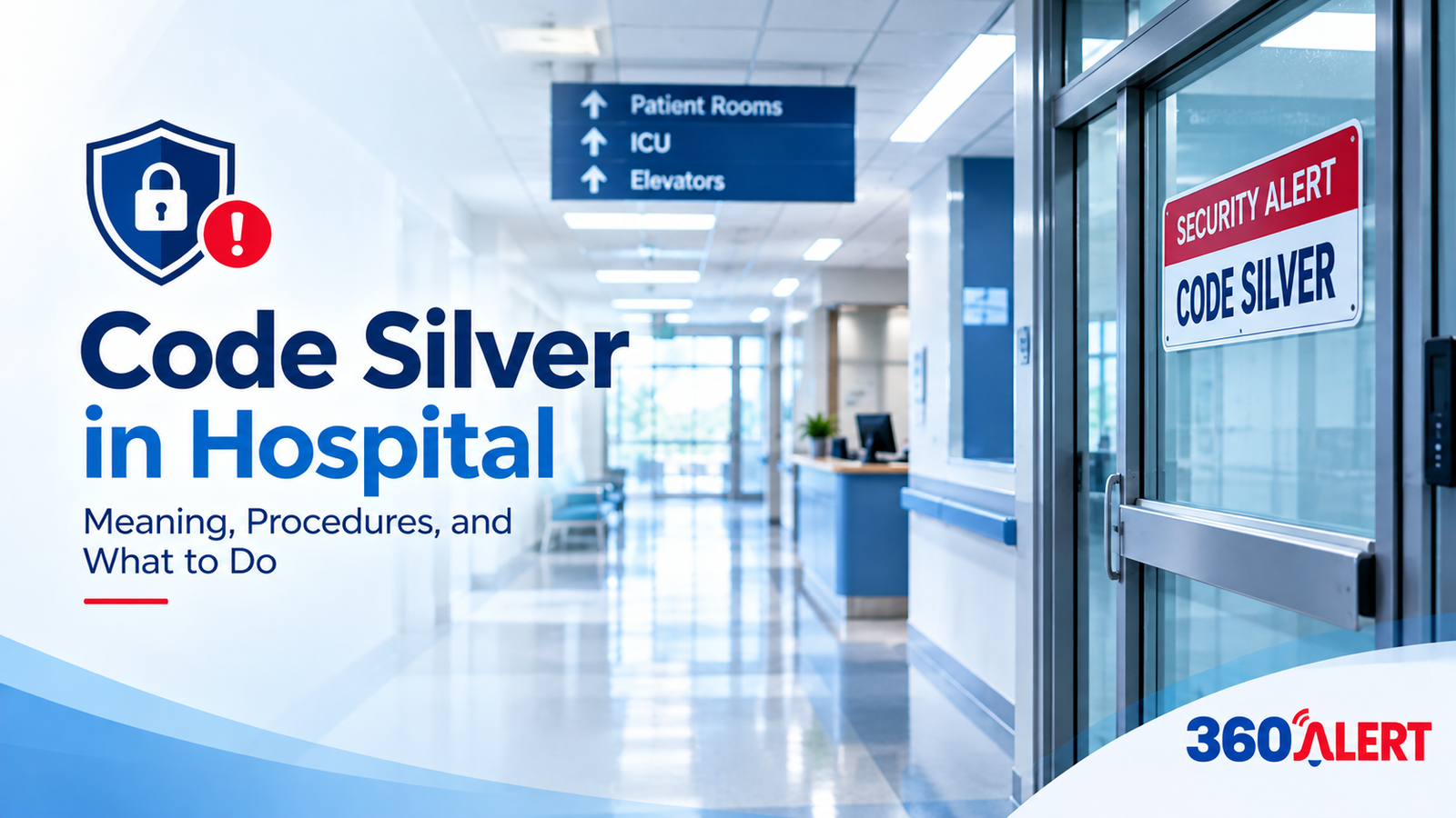 Code Silver in Hospital: Meaning, Lockdown Procedures, and Staff Response