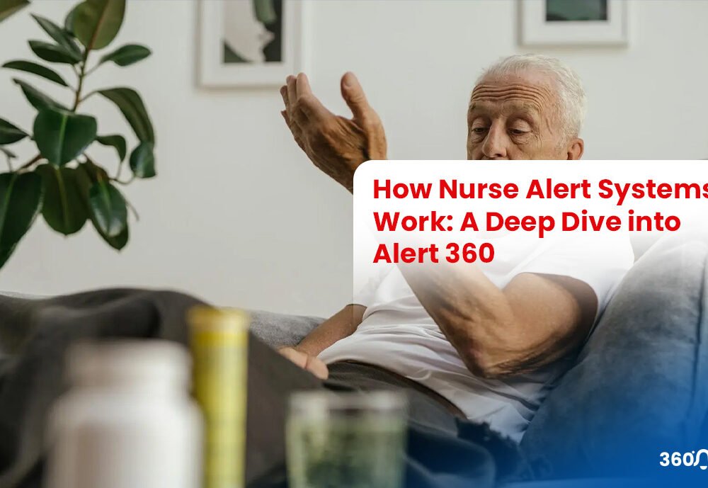How Nurse Alert Systems Work A Deep Dive into Alert 360