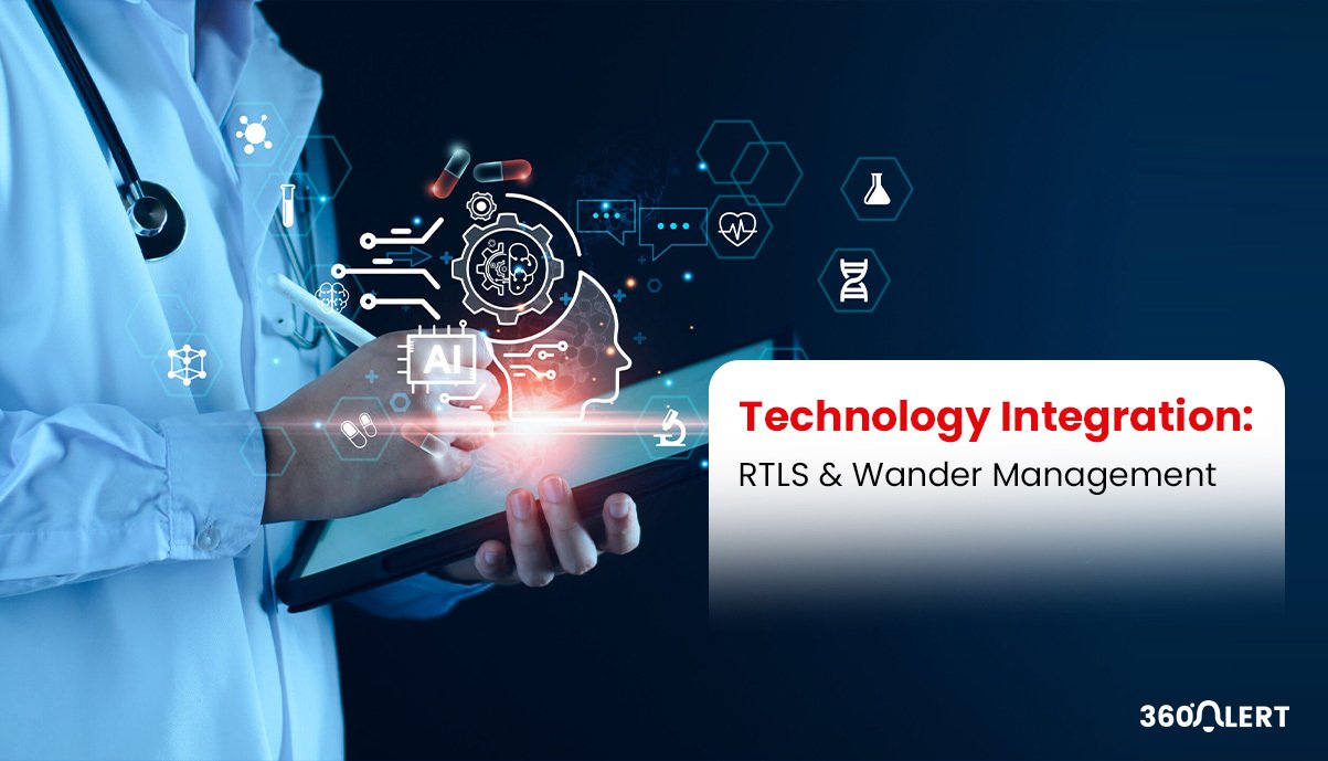 Technology Integration RTLS & Wander Management