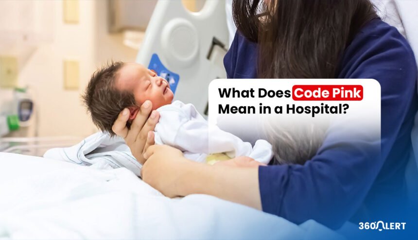 What Does Code Pink Mean in a Hospital