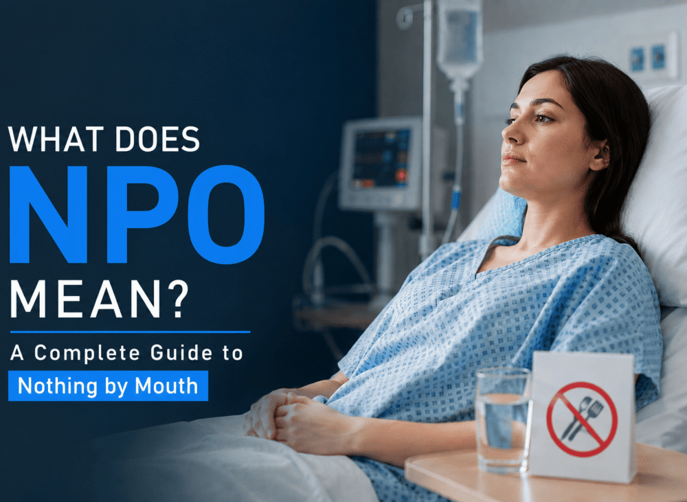 What Does NPO Mean A Complete Guide to Nothing by Mouth