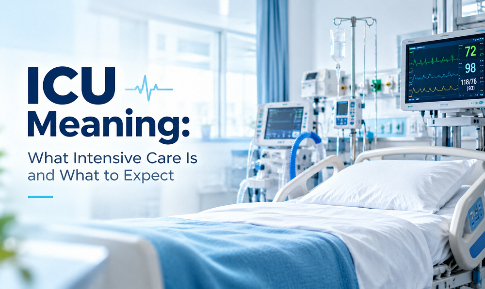 ICU Meaning What Intensive Care Is and What to Expect